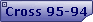 Cross 95-94